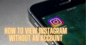 Read more about the article How to View Instagram Without an Account [3 Working Methods]