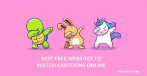 Read more about the article The 17 Best Websites To Watch Cartoons Online for Free