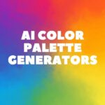 The 8 Best AI Color Palette Generators from Image and Text