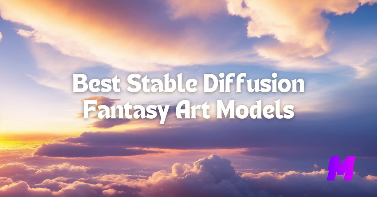 You are currently viewing The 10 Best Stable Diffusion Models for Fantasy Art