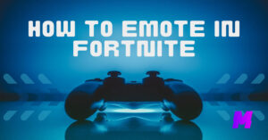 How to Emote in Fortnite
