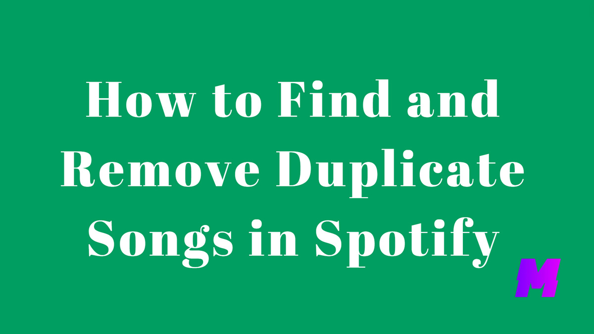 You are currently viewing 4 Ways to Effectively Find and Remove Duplicate Songs in Spotify
