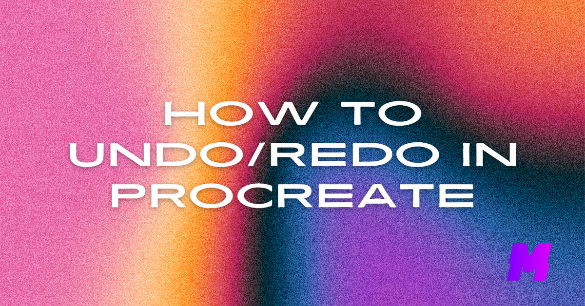 You are currently viewing How to Undo/Redo in Procreate, Dreams, and Pocket