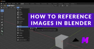 How to Use Reference Images in Blender