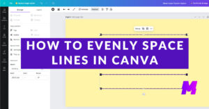 How to Evenly Space Lines in Canva