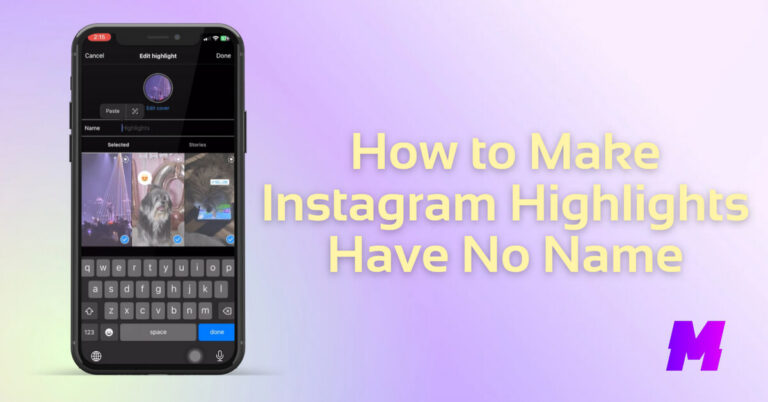 Read more about the article How to Make Instagram Highlights Have No Name